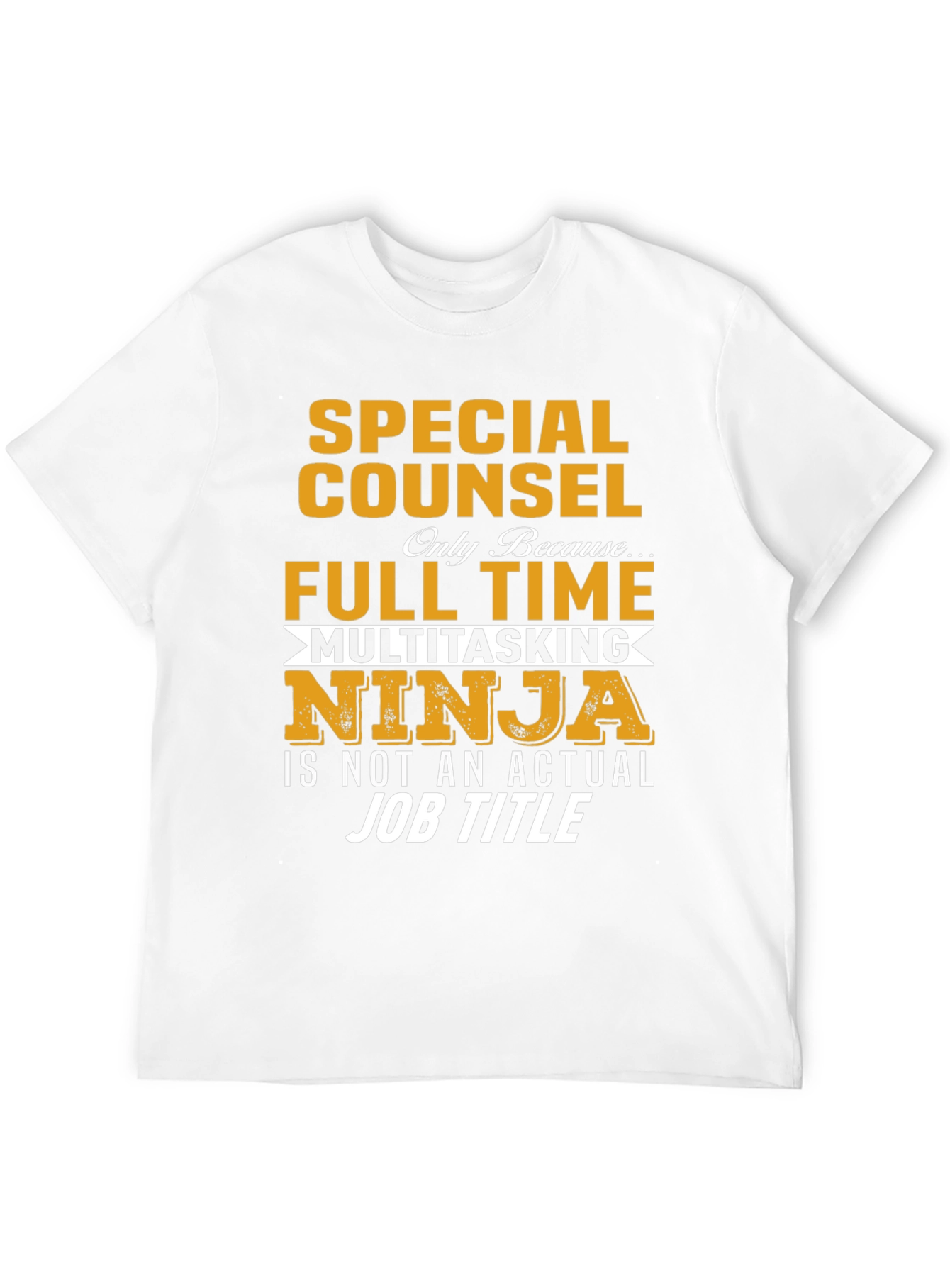 Special Counsel Multitasking Ninja T-Shirt