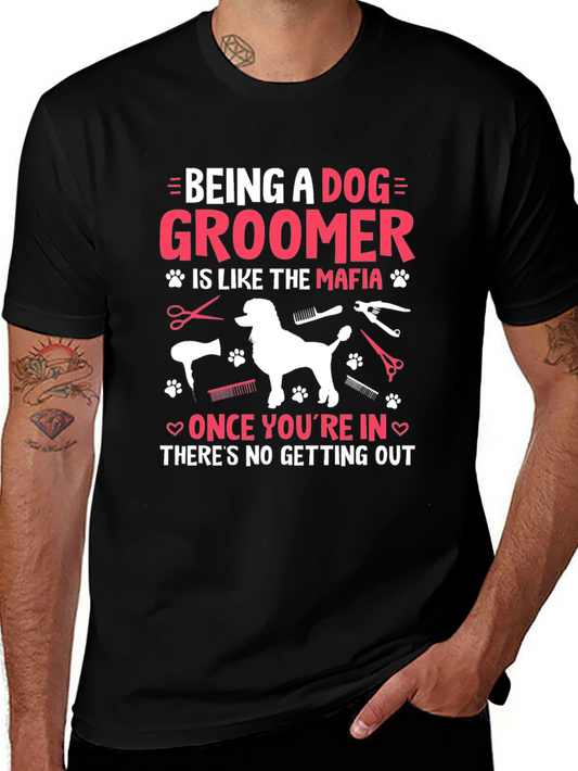 Dog Groomer Mafia T-Shirt - Grooming Humor Tee