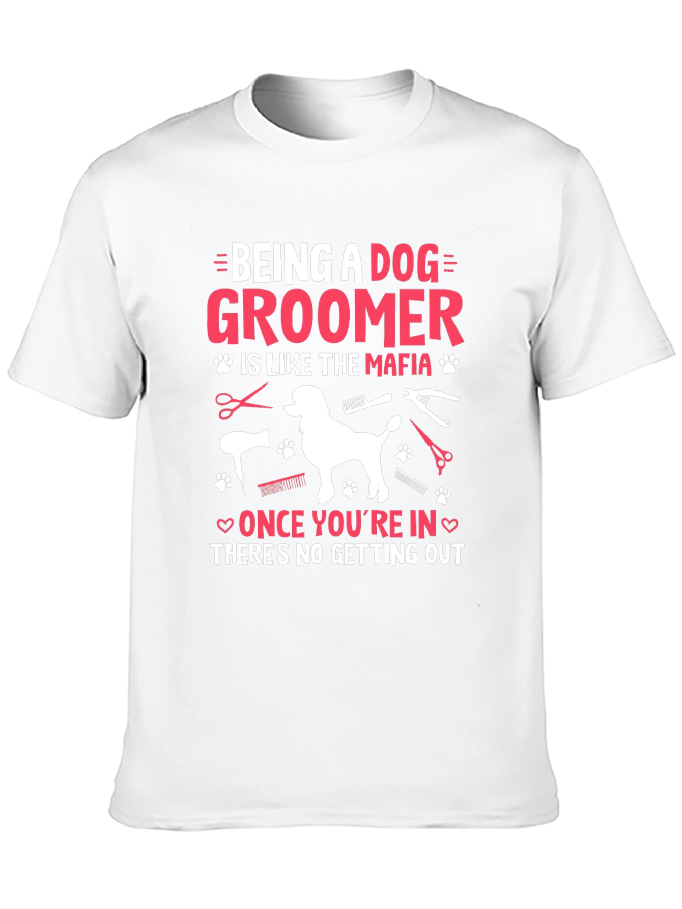 Dog Groomer Mafia T-Shirt - Grooming Humor Tee