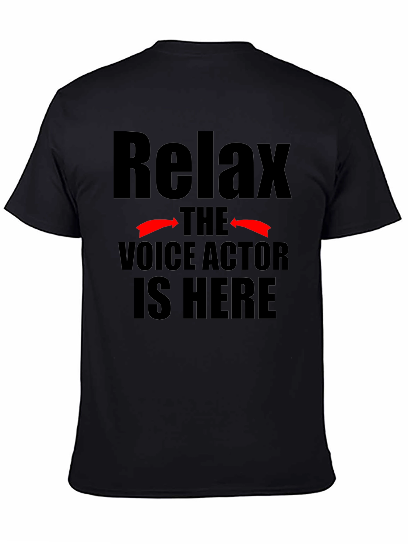 Relax Voice Actor T-Shirt Funny Gift