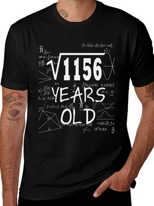 Funny Math Age T-Shirt - Square Root of 1156 is 34!