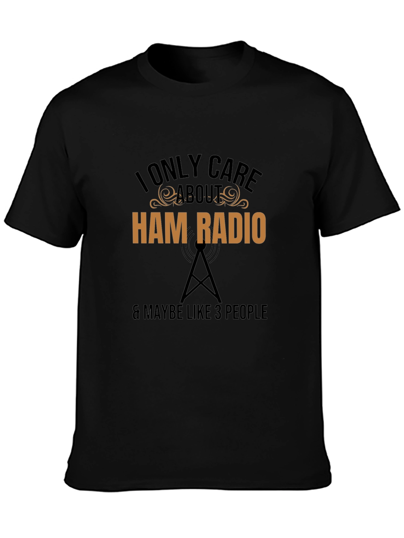 I Only Care About Ham Radio T-Shirt
