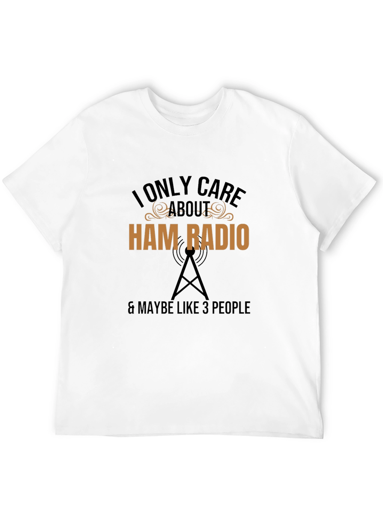 I Only Care About Ham Radio T-Shirt