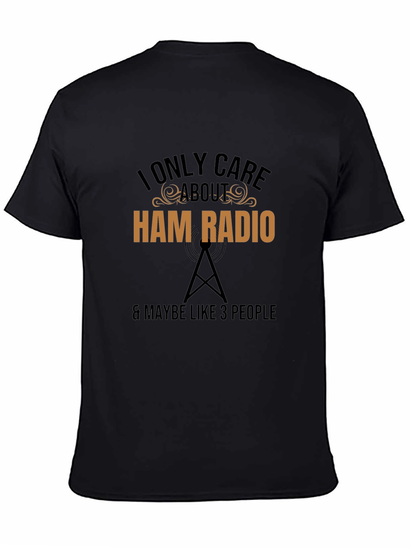 I Only Care About Ham Radio T-Shirt