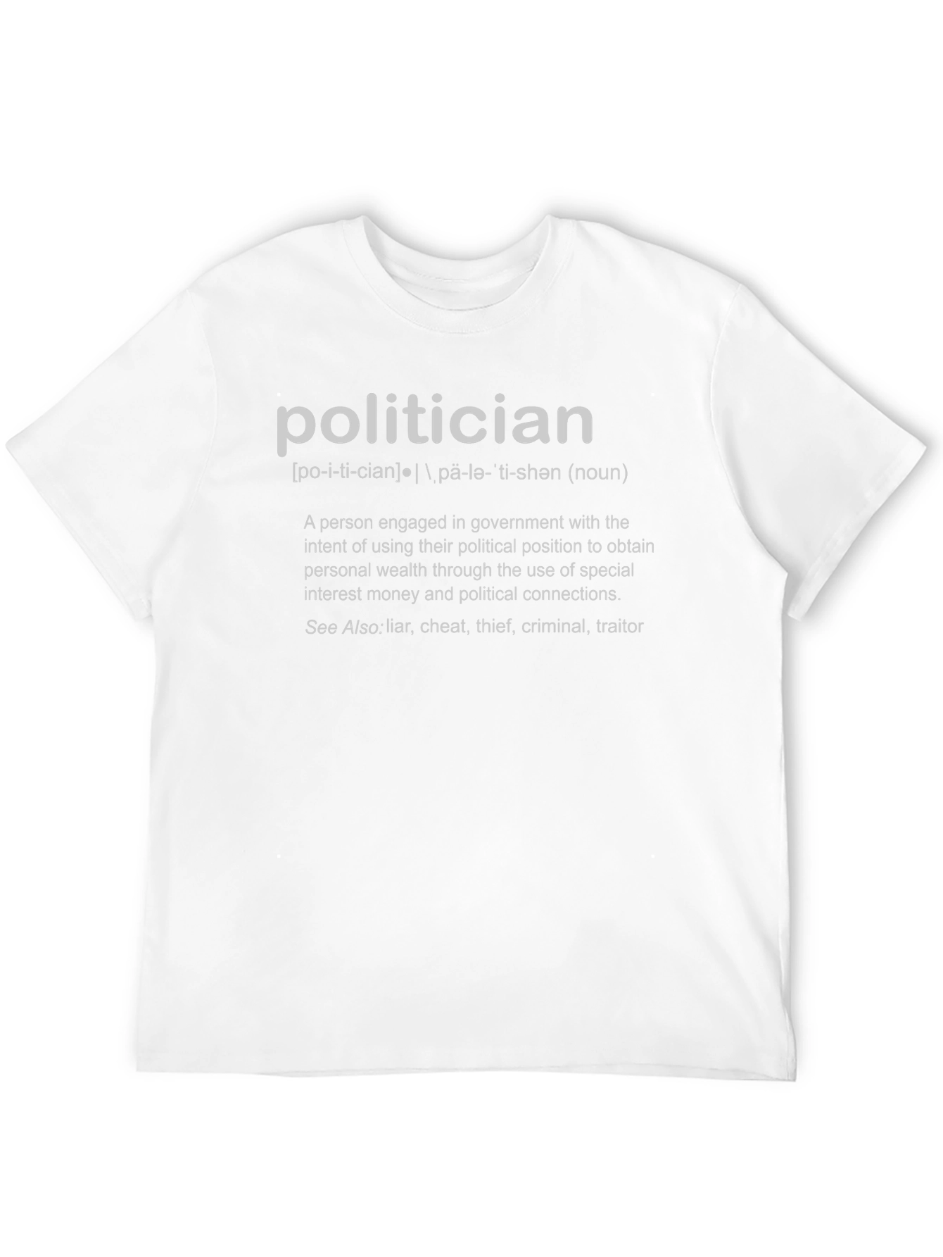 Politician Definition T-Shirt