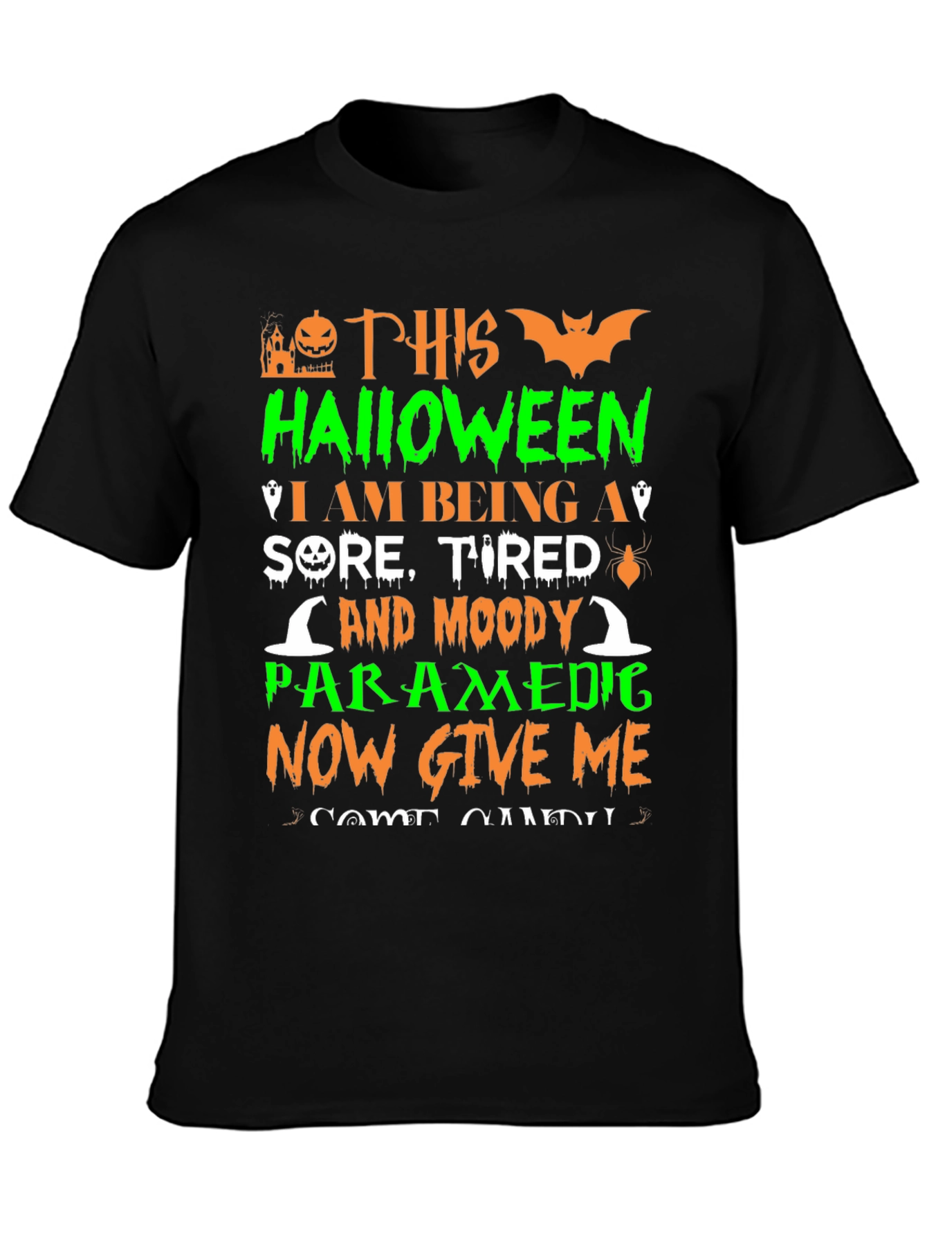 Halloween Paramedic T-Shirt: Sore Tired & Moody!