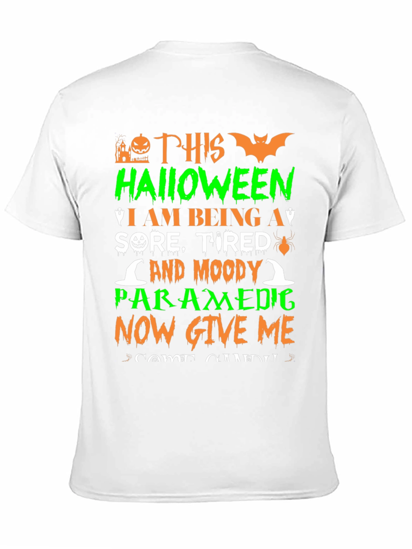 Halloween Paramedic T-Shirt: Sore Tired & Moody!