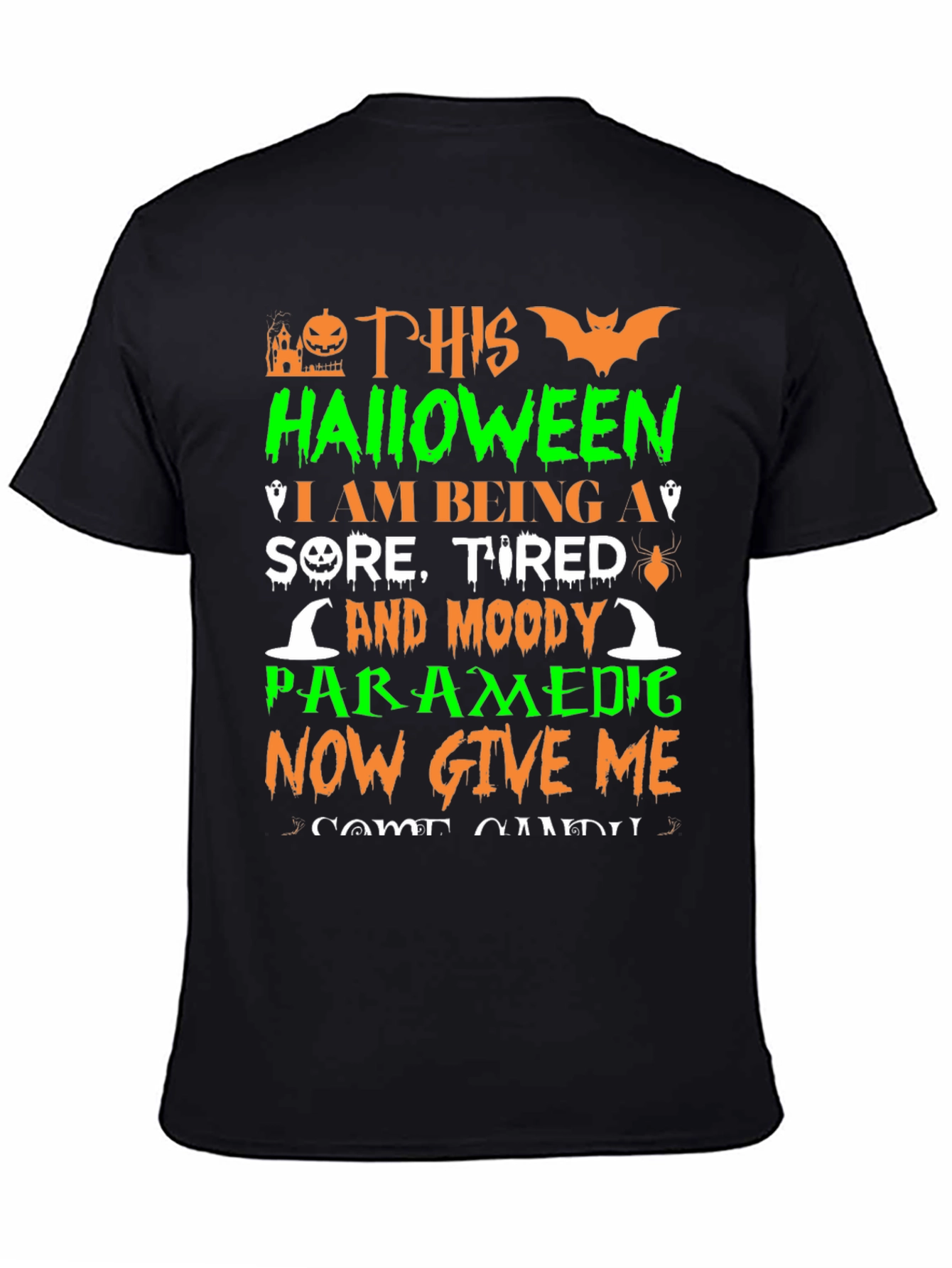 Halloween Paramedic T-Shirt: Sore Tired & Moody!
