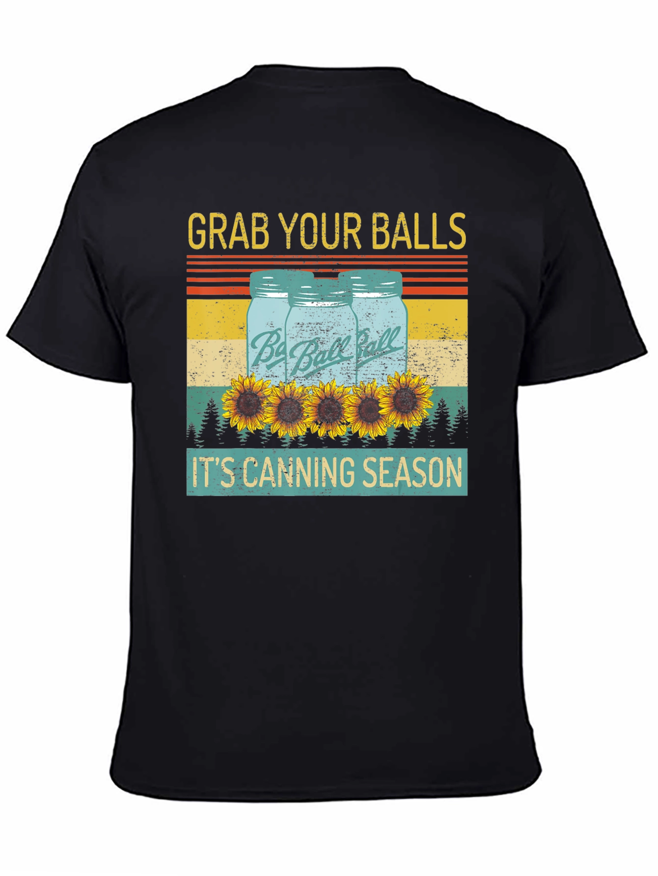 Grab Your Balls Its Canning Season T-Shirt