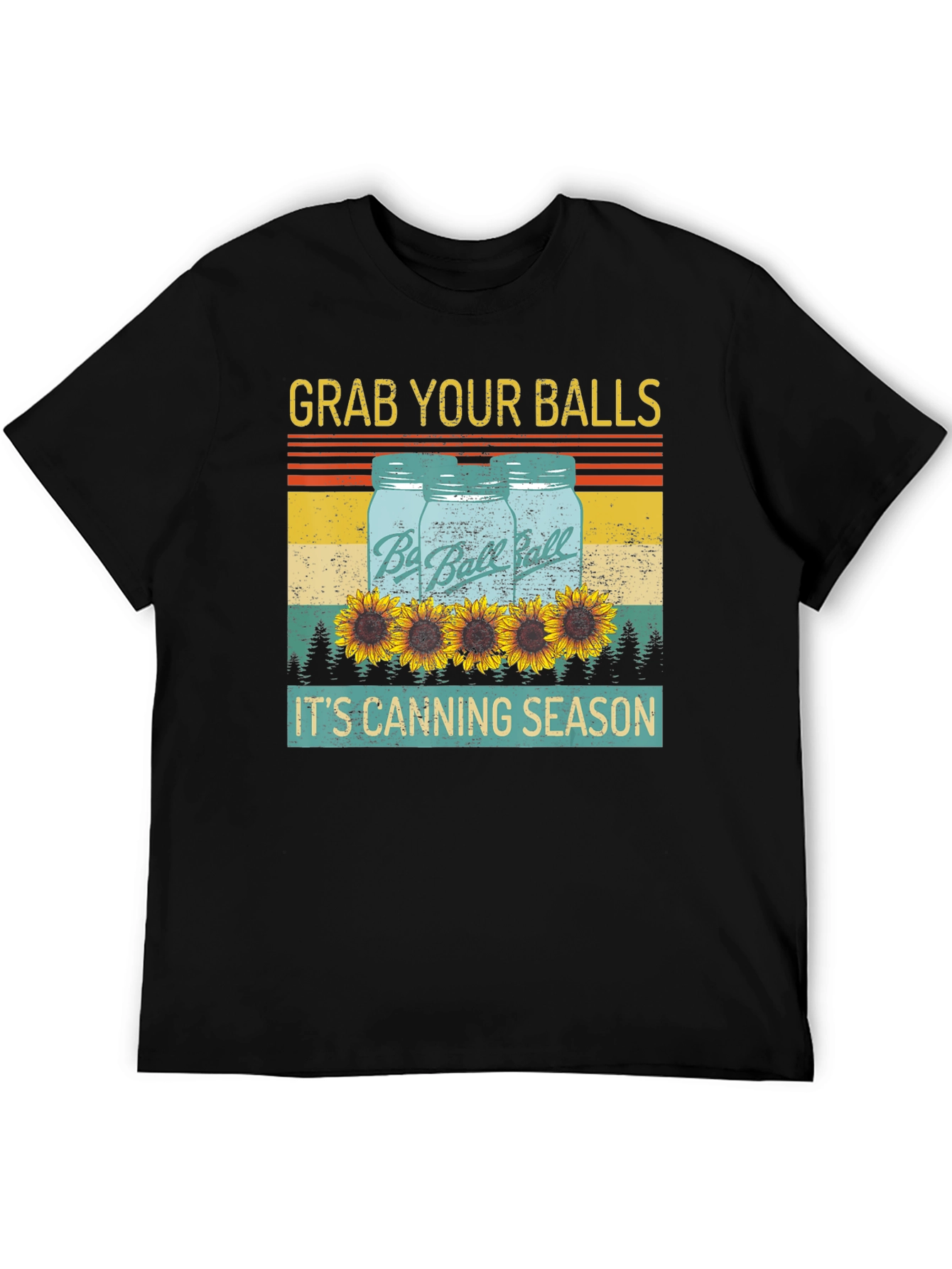 Grab Your Balls Its Canning Season T-Shirt