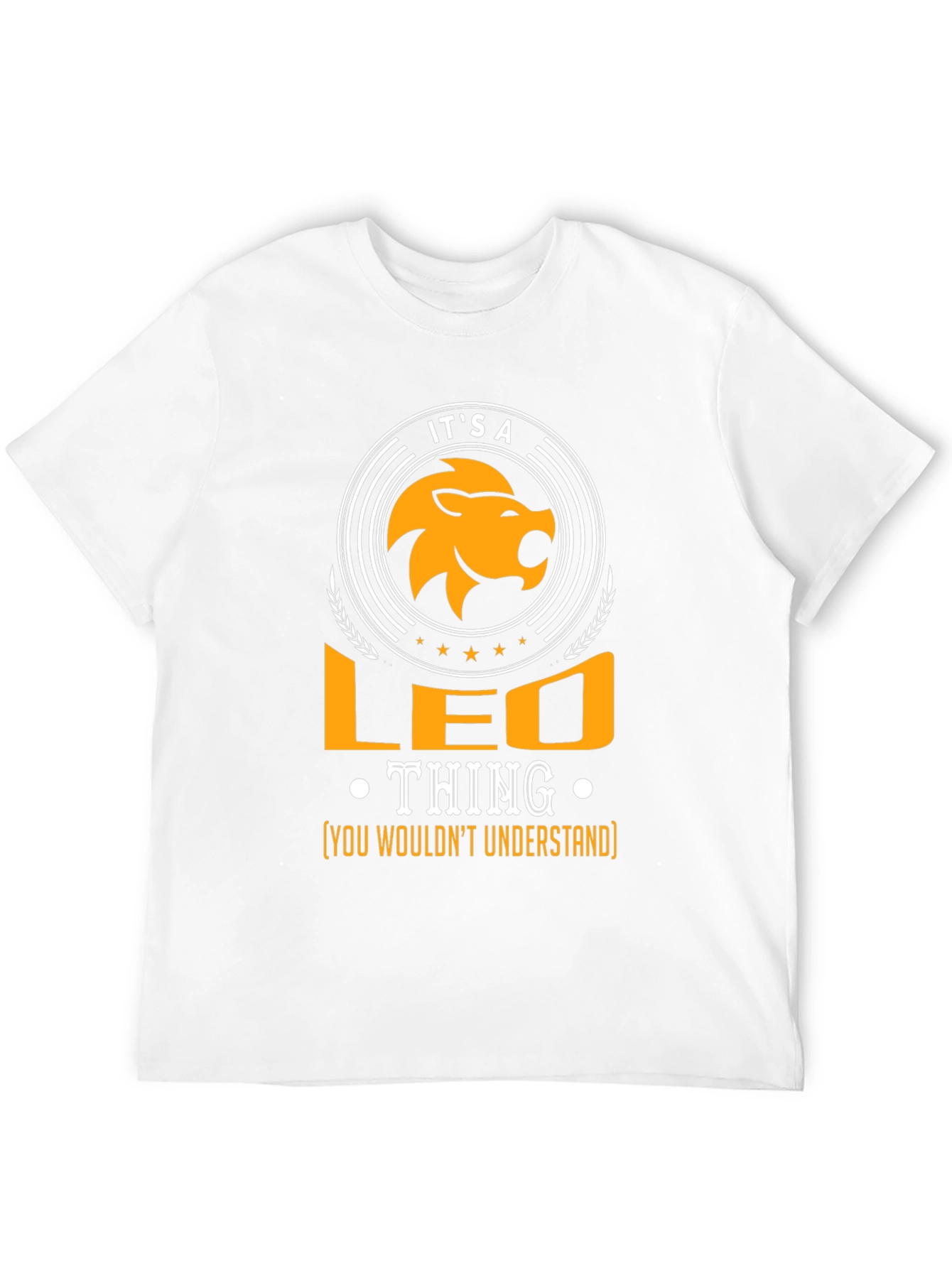 Its A Leo Thing T-Shirt - Zodiac Sign Apparel