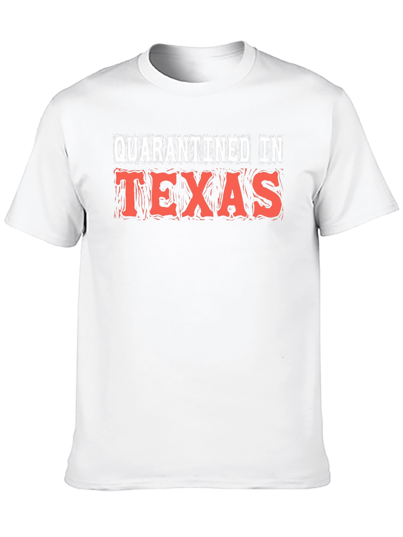 Quarantined in Texas Graphic T-Shirt