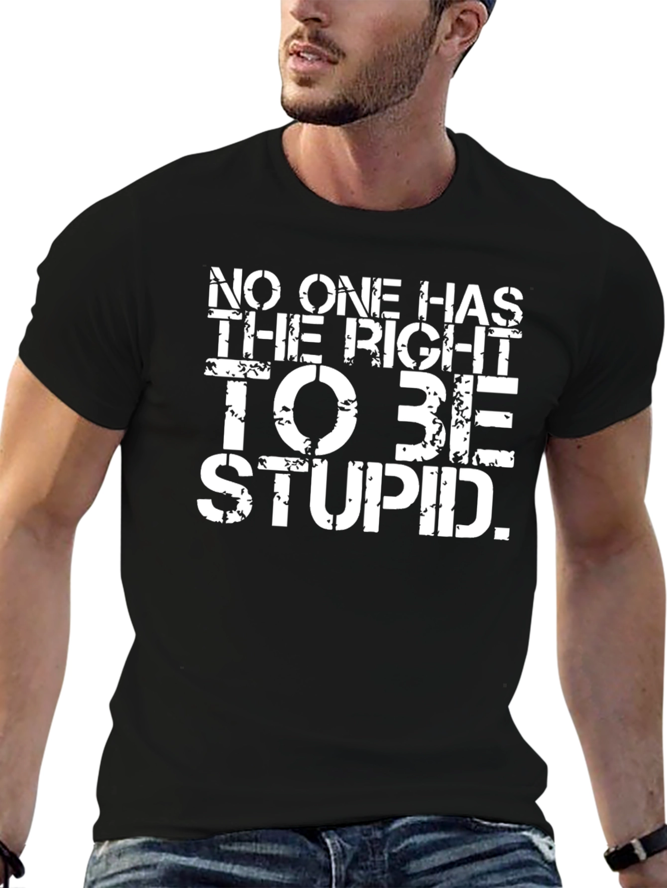 No One Has The Right To Be Stupid T-Shirt