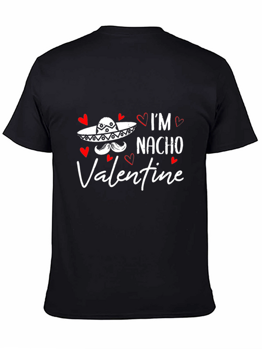 Im Nacho Valentine T-Shirt Funny Valentines Day Tee