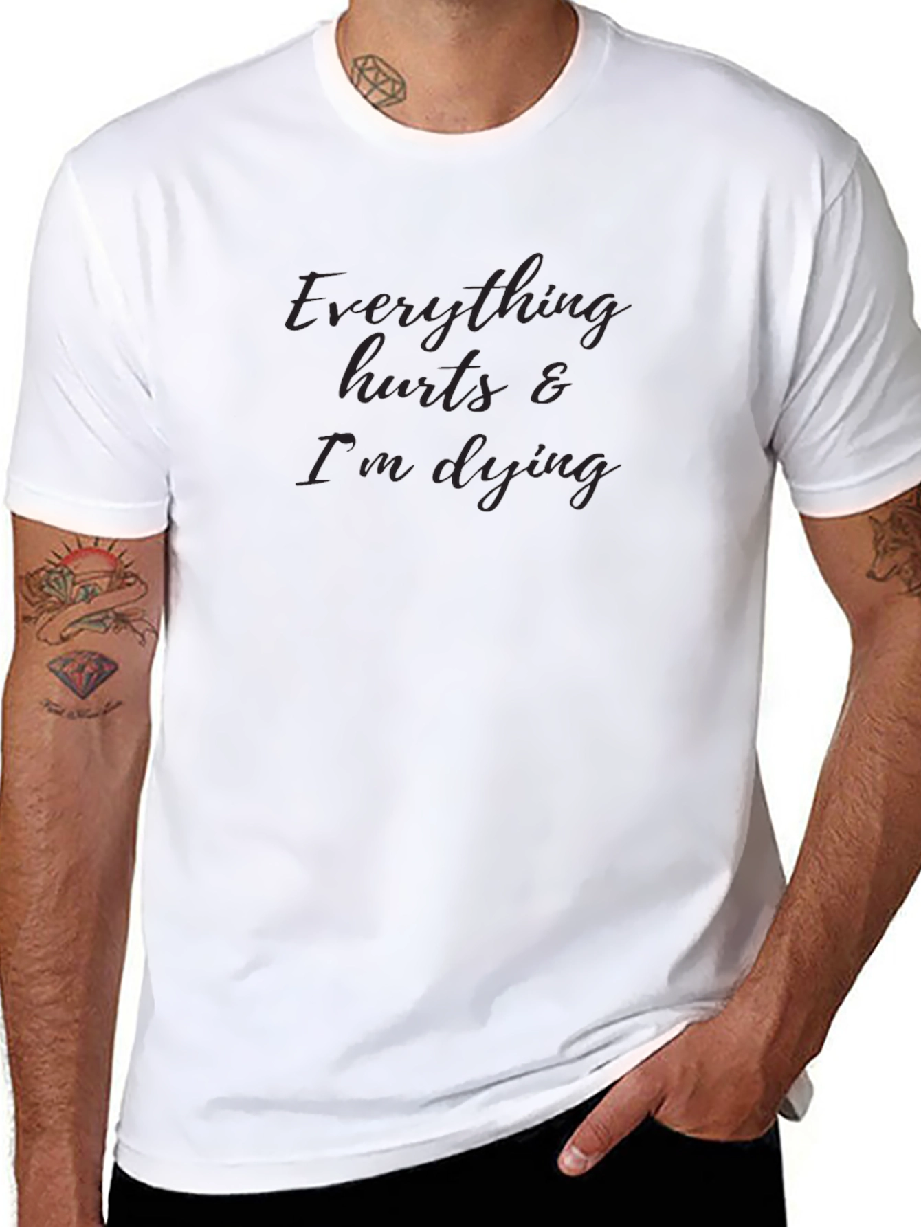 Everything Hurts & Im Dying Graphic Tee