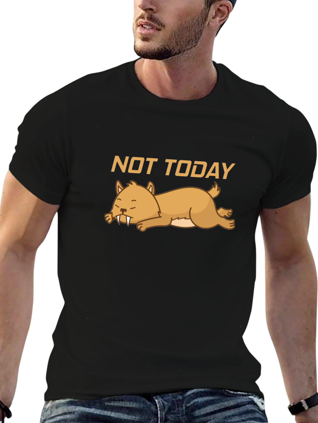 Not Today T-Shirt - Lazy Sabertooth Tee