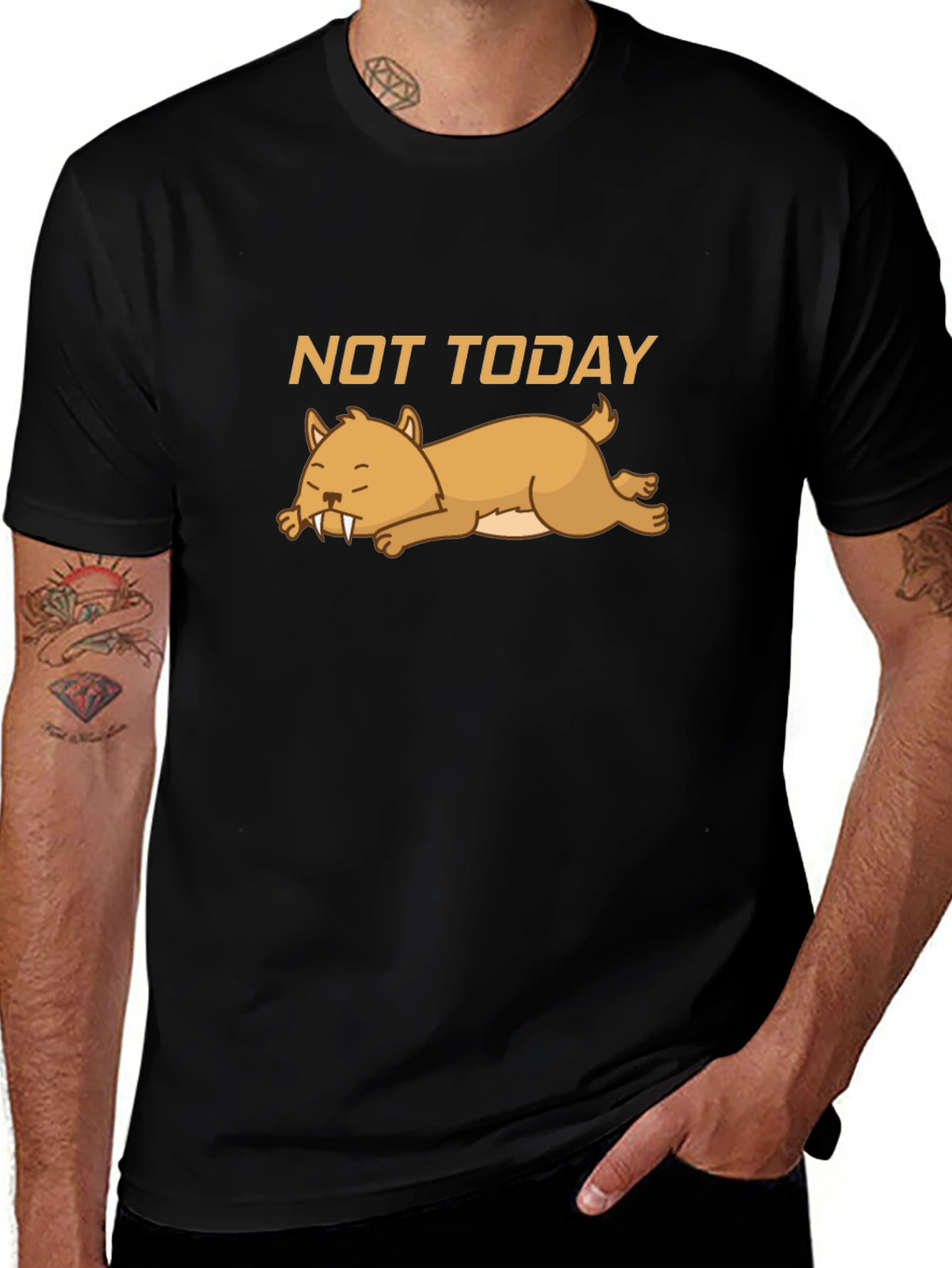 Not Today T-Shirt - Lazy Sabertooth Tee