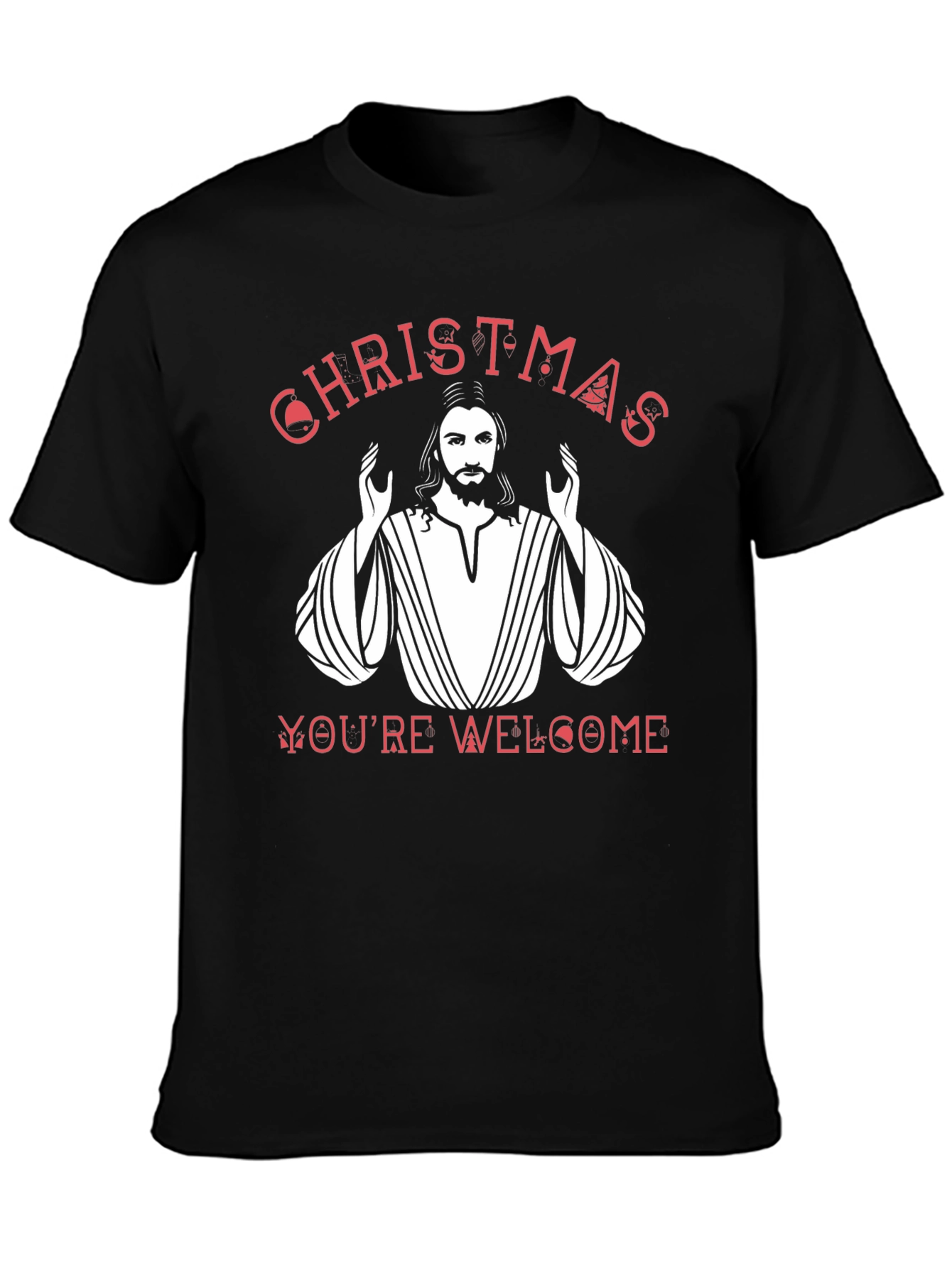 Christmas Youre Welcome Jesus Graphic T-Shirt