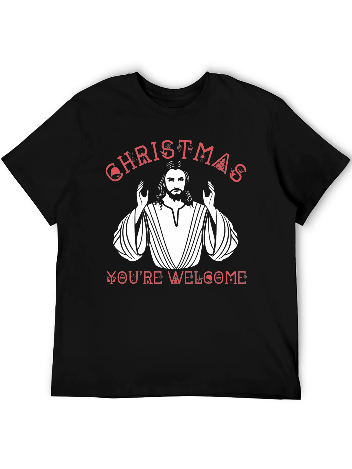 Christmas Youre Welcome Jesus Graphic T-Shirt