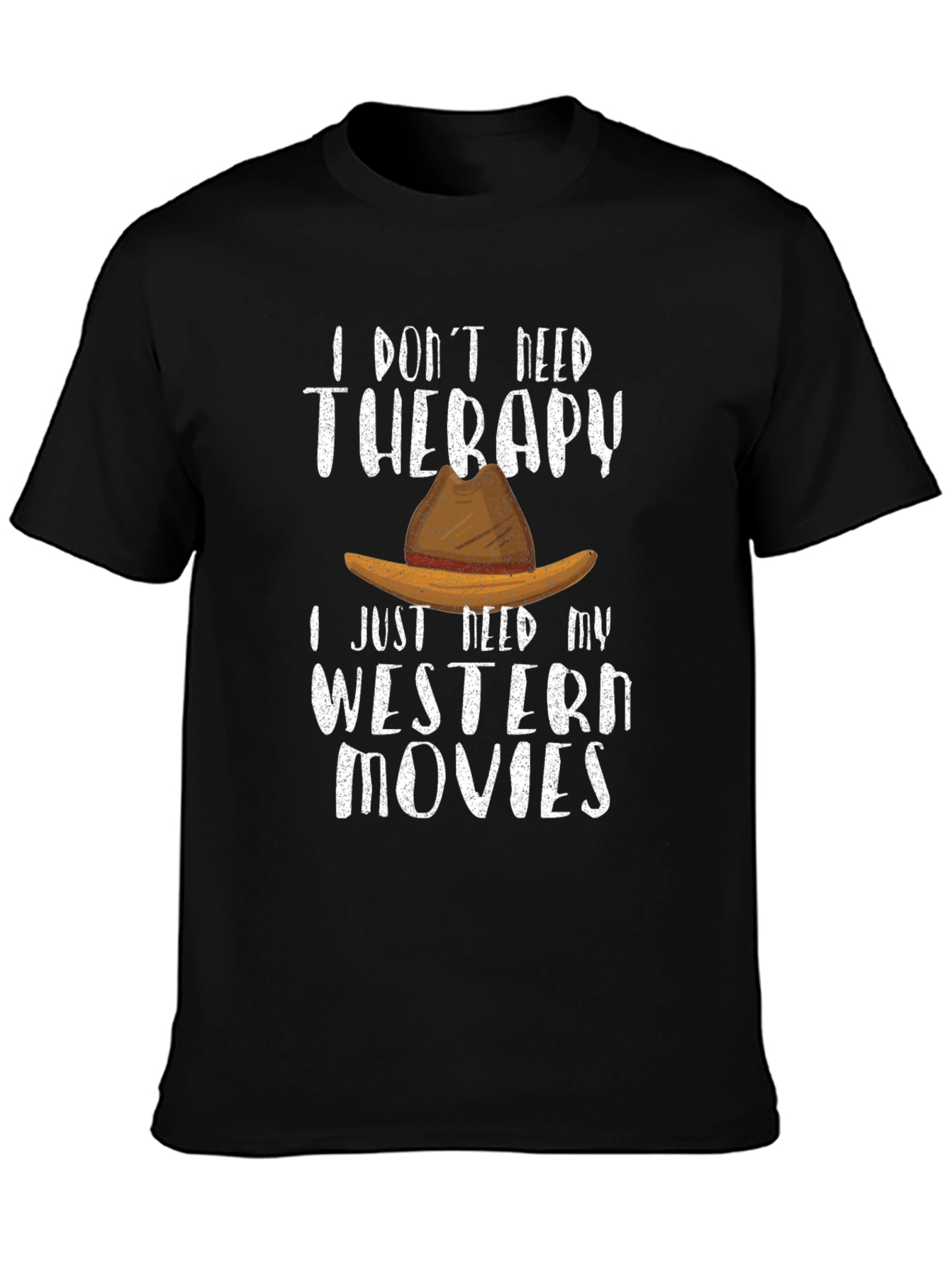 Western Movies Therapy Tee | Cowboy Hat T-Shirt