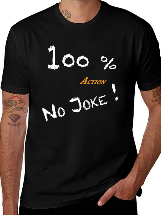 100% Action No Joke Mens Black T-Shirt