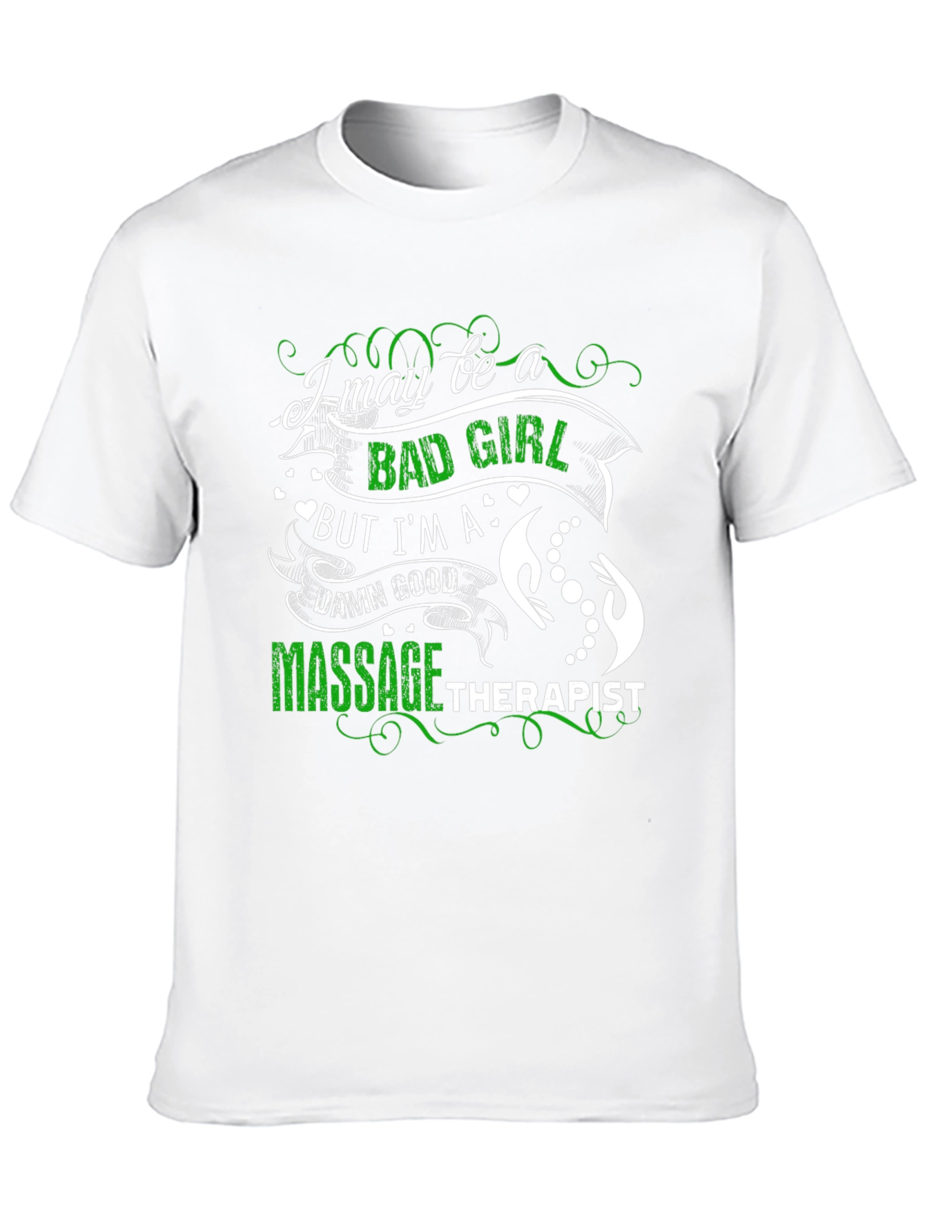 Bad Girl Massage Therapist T-Shirt