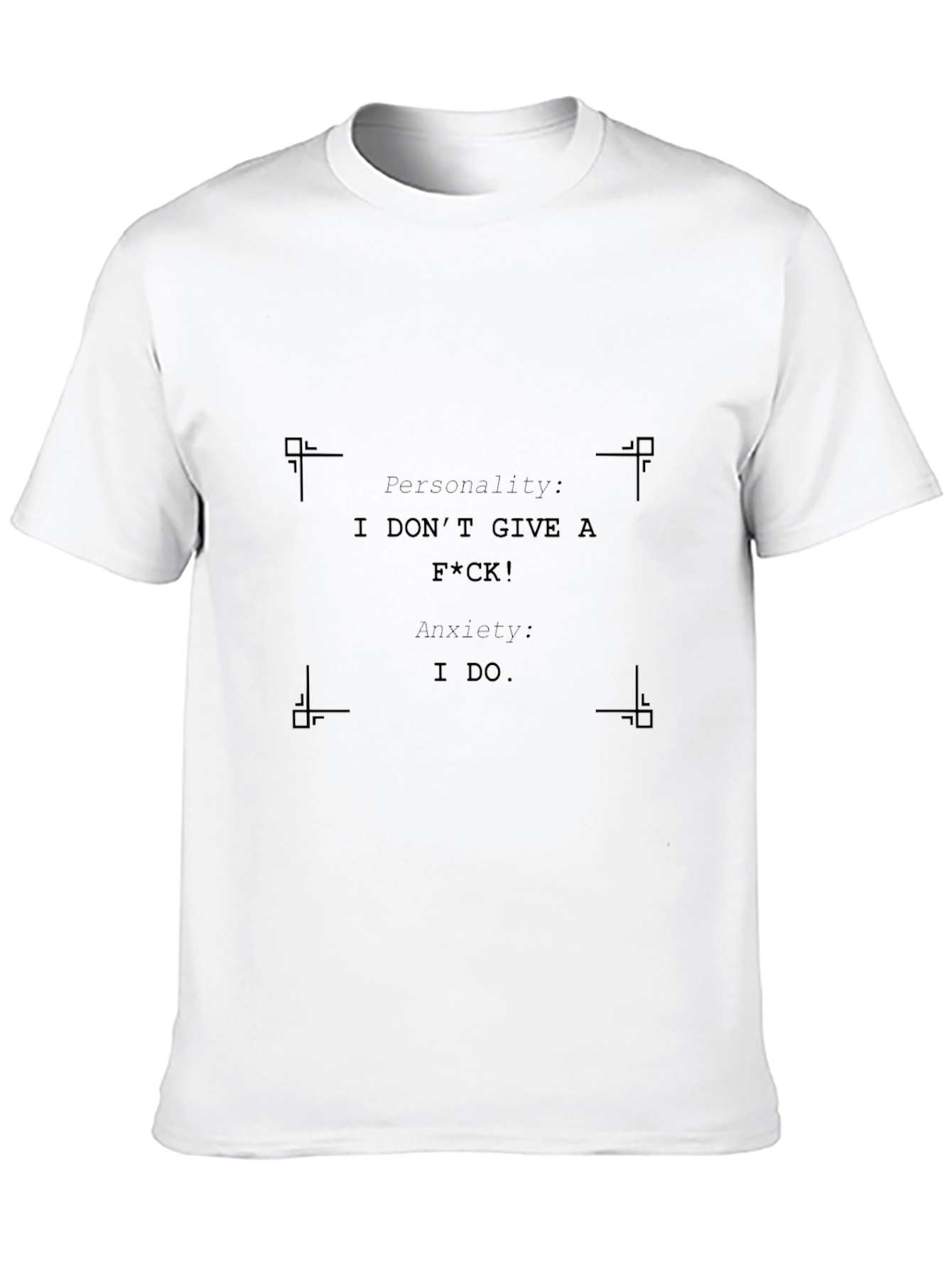 Funny Anxiety T-Shirt - Personality Statement