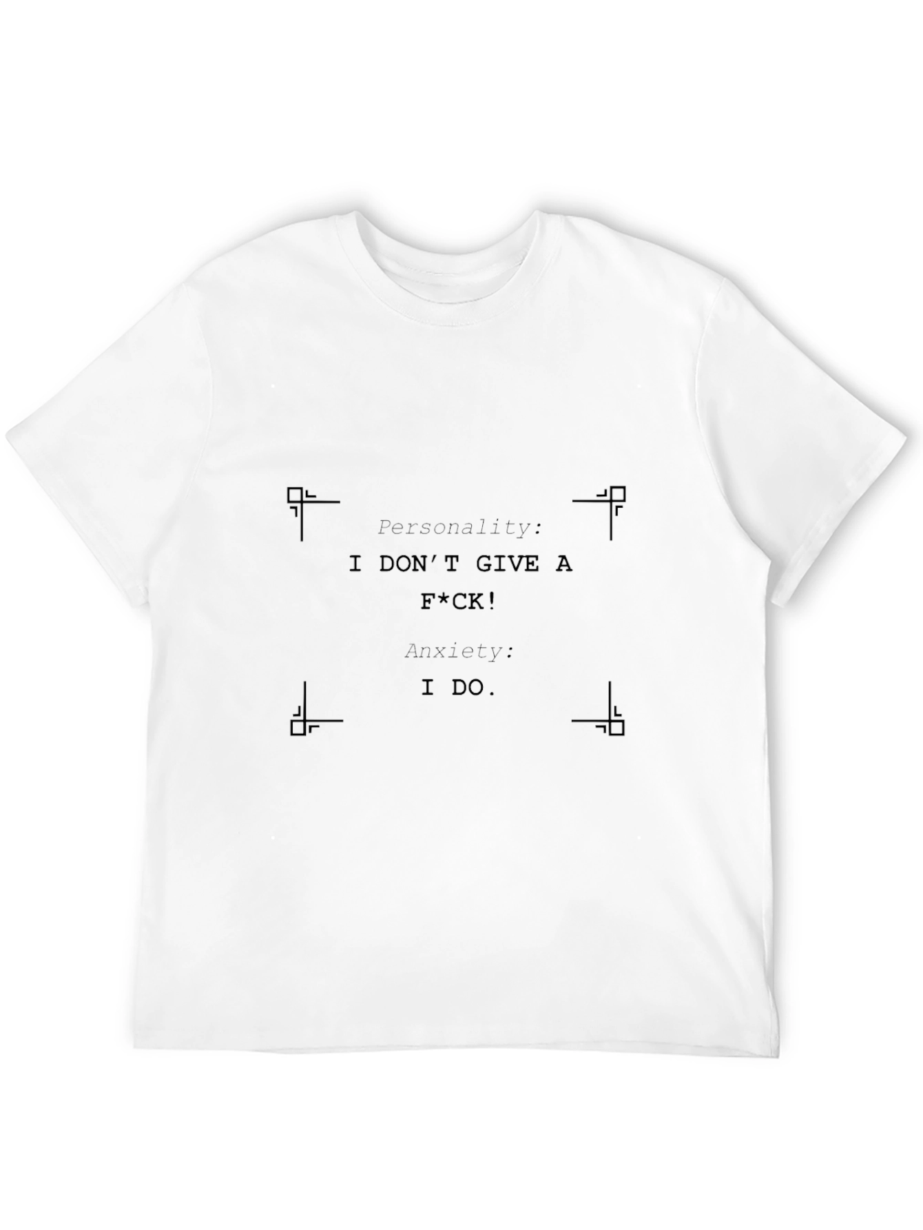 Funny Anxiety T-Shirt - Personality Statement