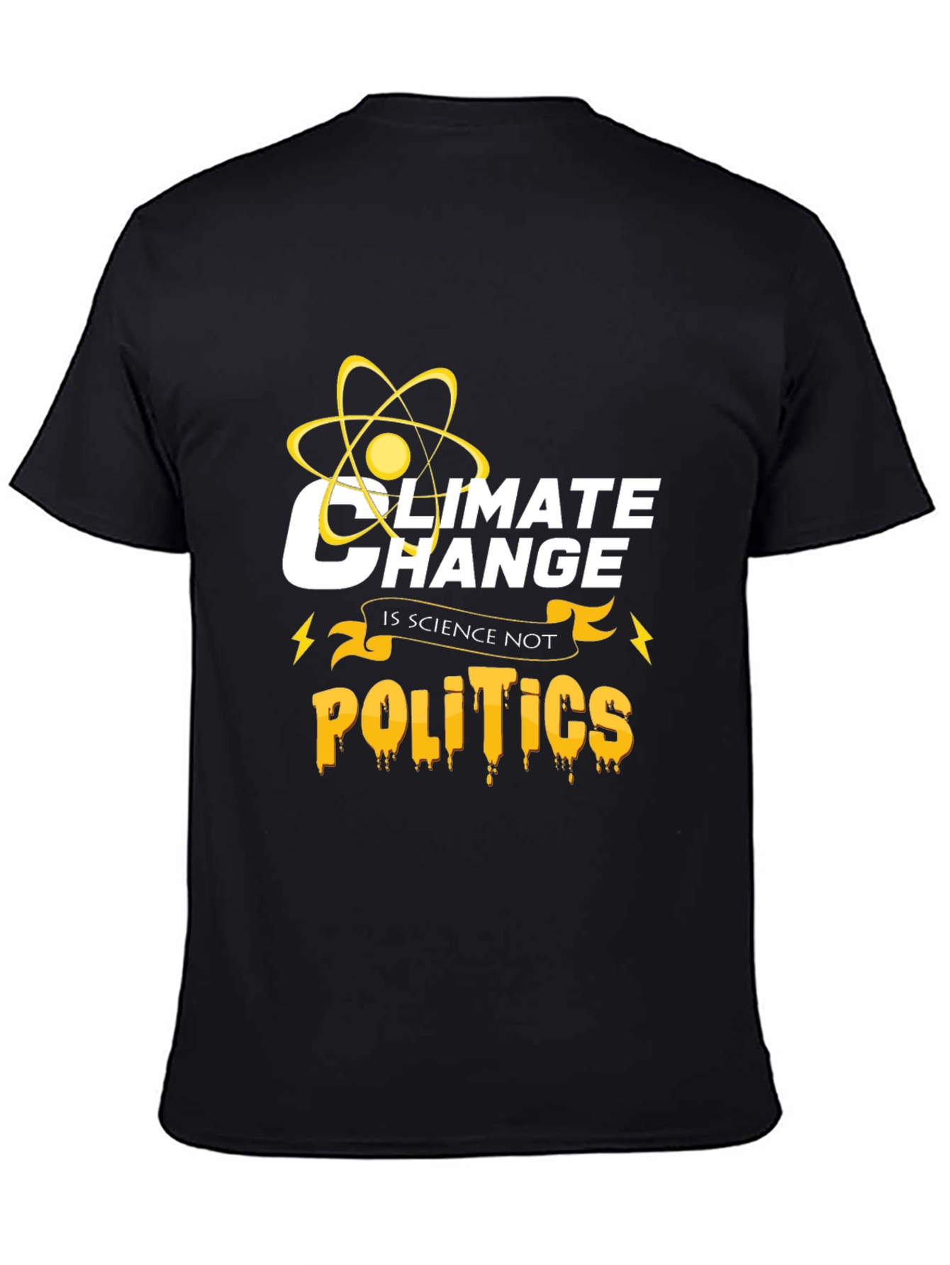 Climate Change Is Science Not Politics T-Shirt