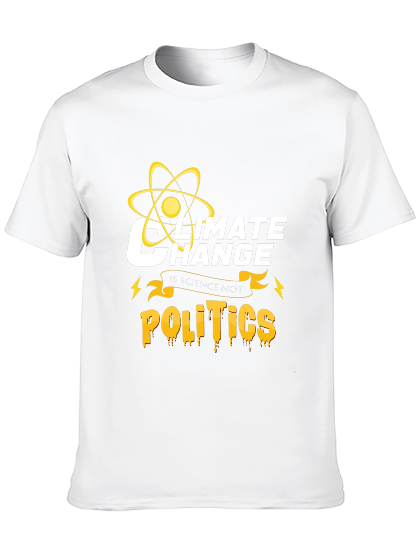 Climate Change Is Science Not Politics T-Shirt