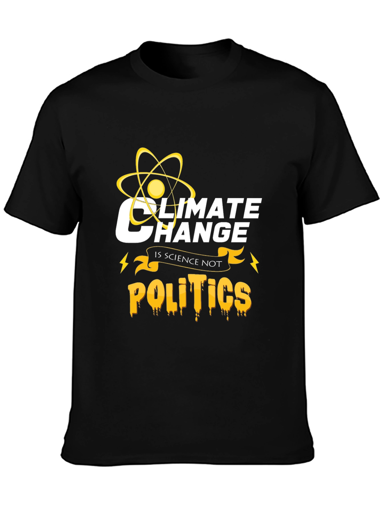 Climate Change Is Science Not Politics T-Shirt