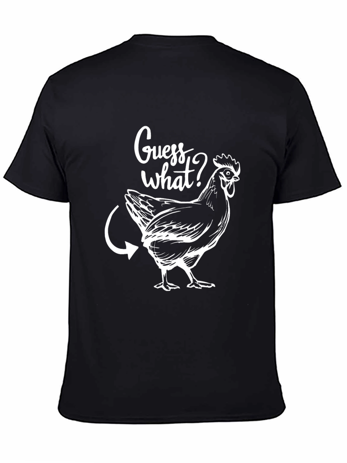 Guess What? Chicken Butt Mens T-Shirt