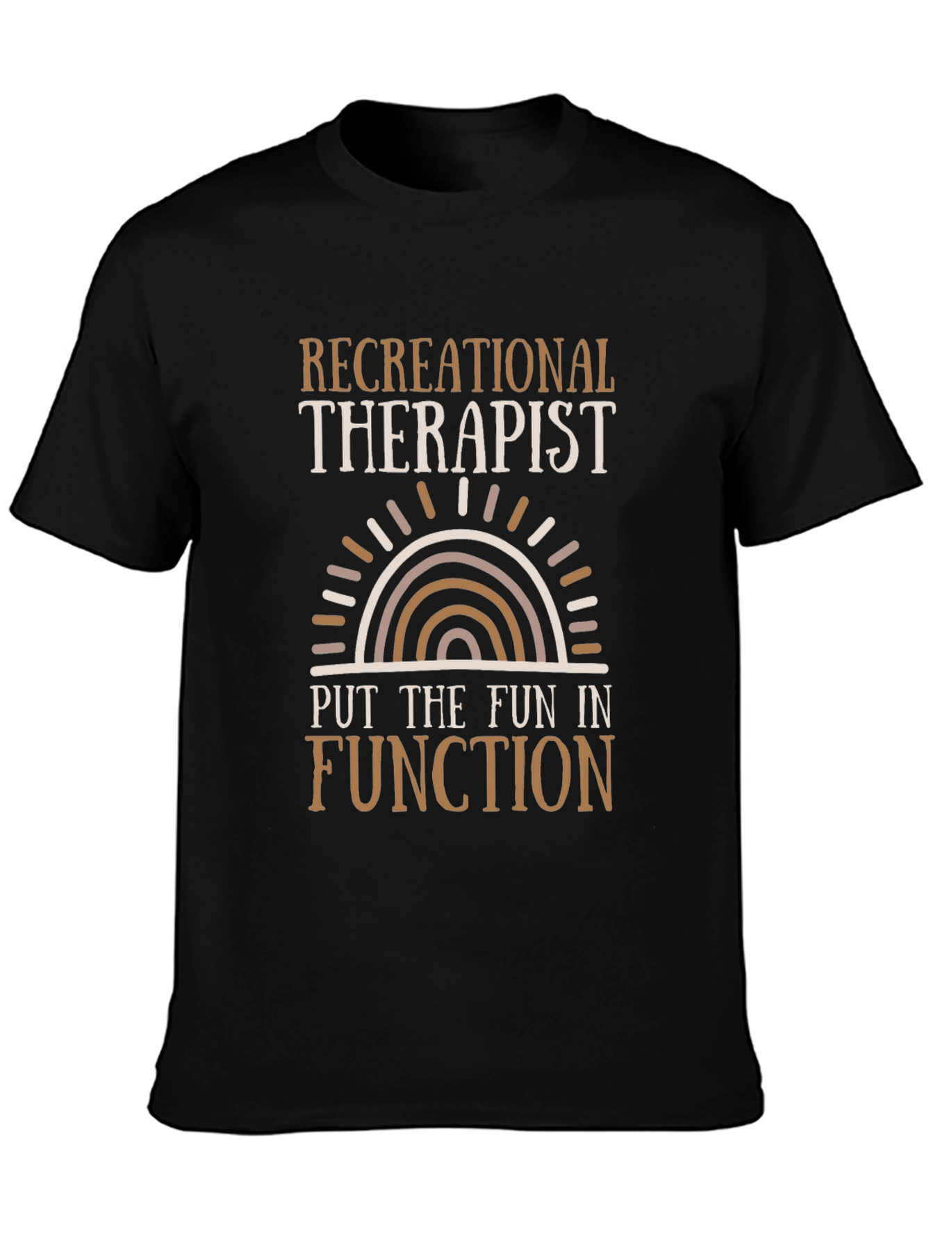 Recreational Therapist T-Shirt - Fun in Function