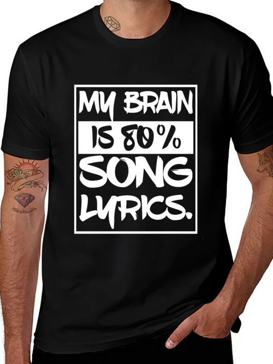 My Brain is 80% Song Lyrics T-Shirt