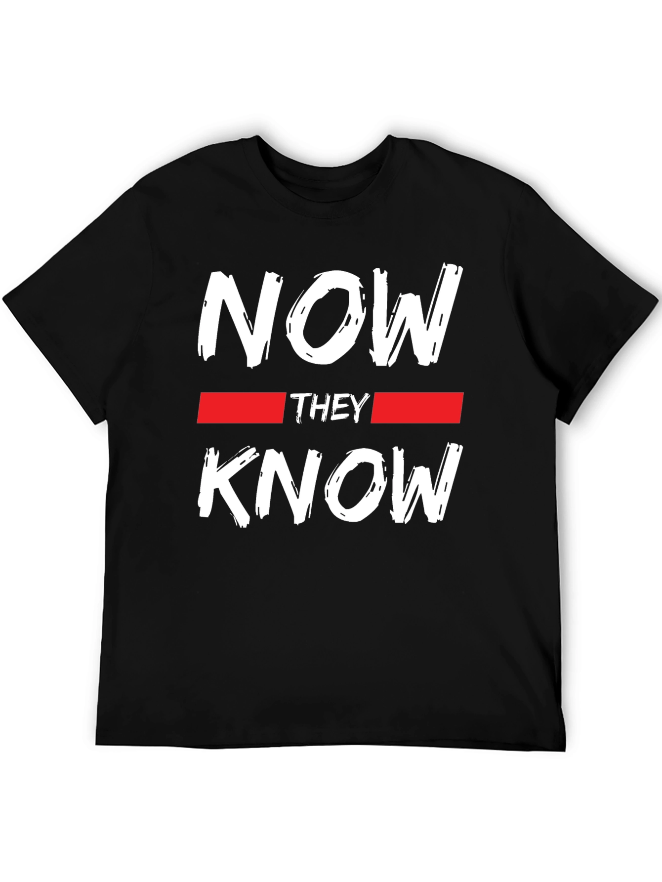 Now They Know Graphic Tee - Black Casual T-Shirt
