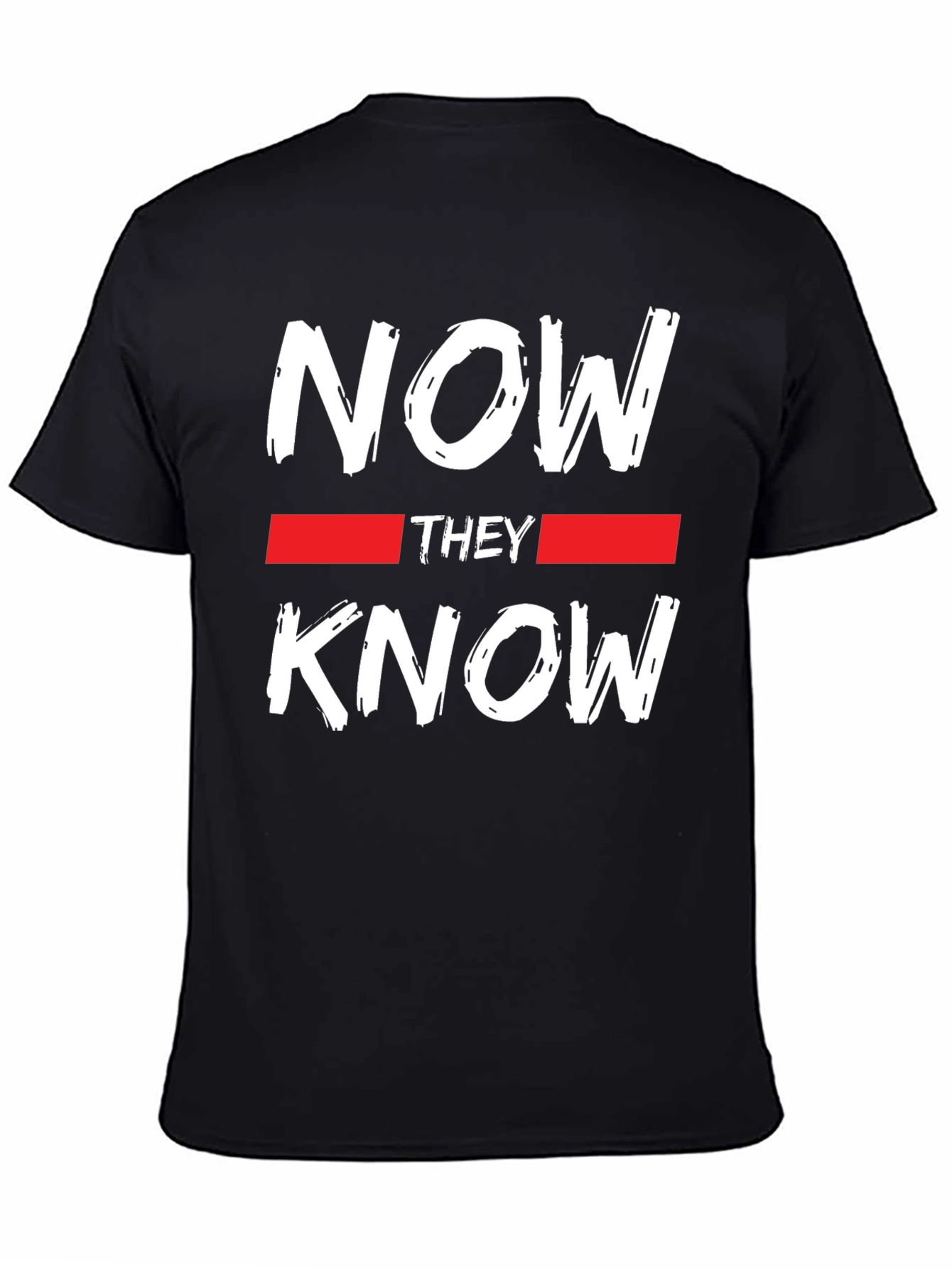 Now They Know Graphic Tee - Black Casual T-Shirt