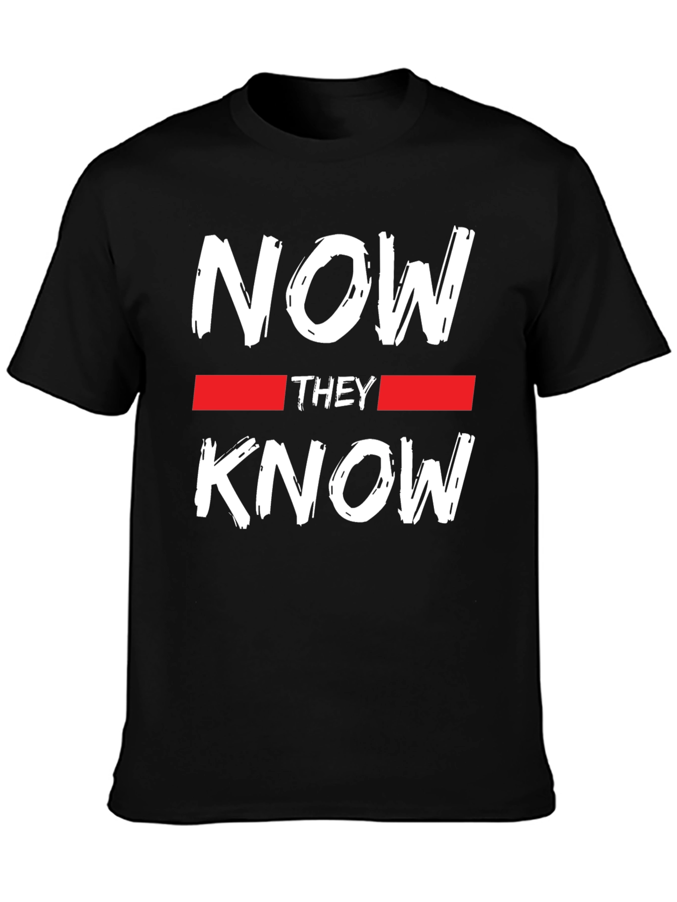 Now They Know Graphic Tee - Black Casual T-Shirt