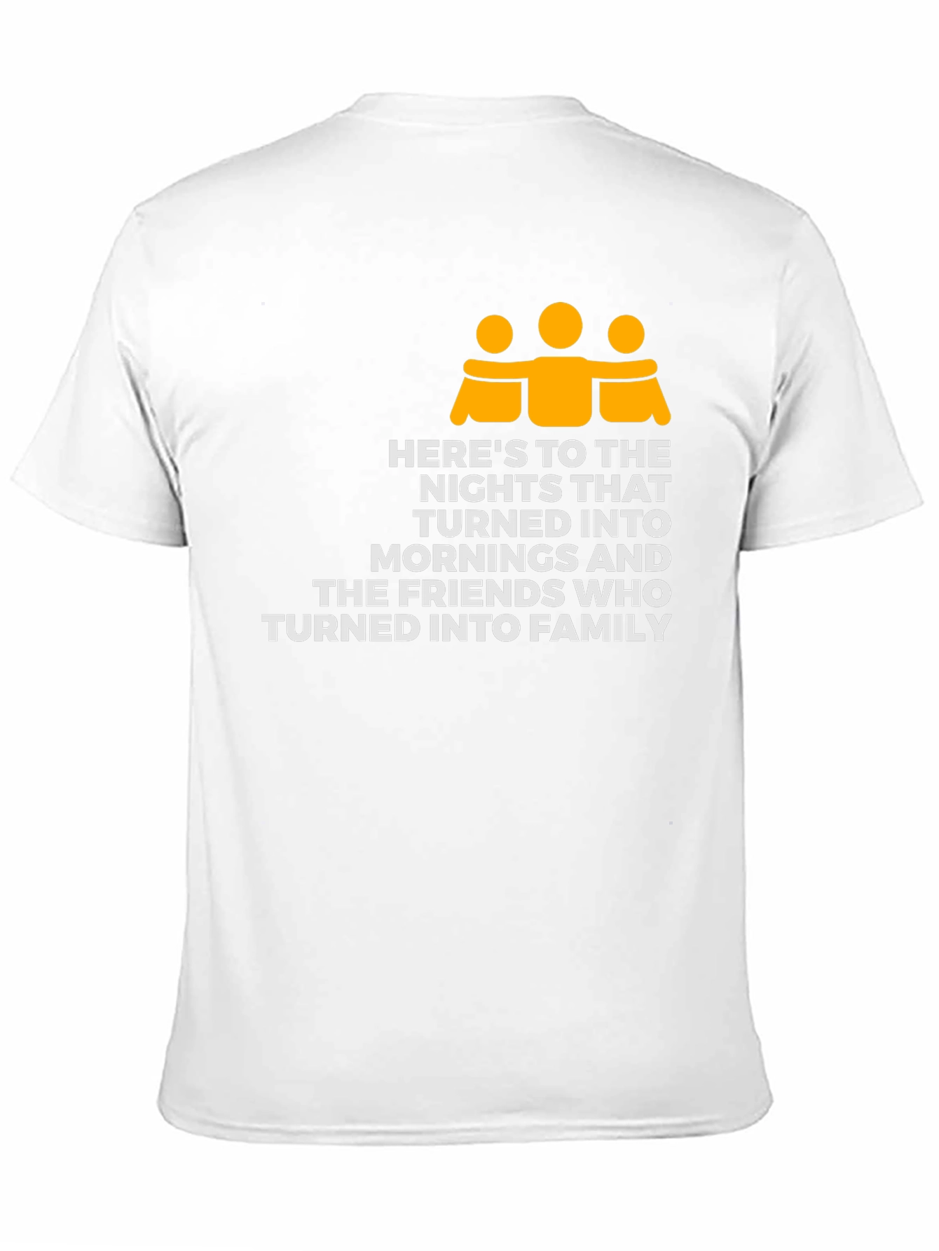 Friends Turned Family T-Shirt - Nights Into Mornings