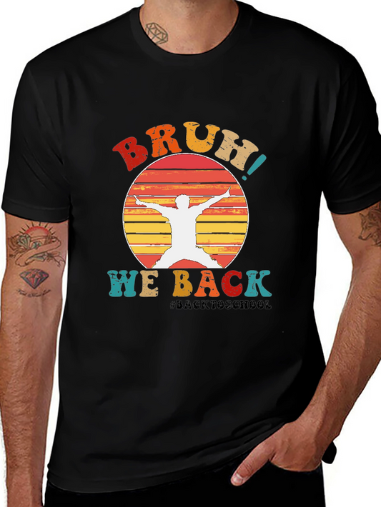 Bruh! We Back T-Shirt Retro Style