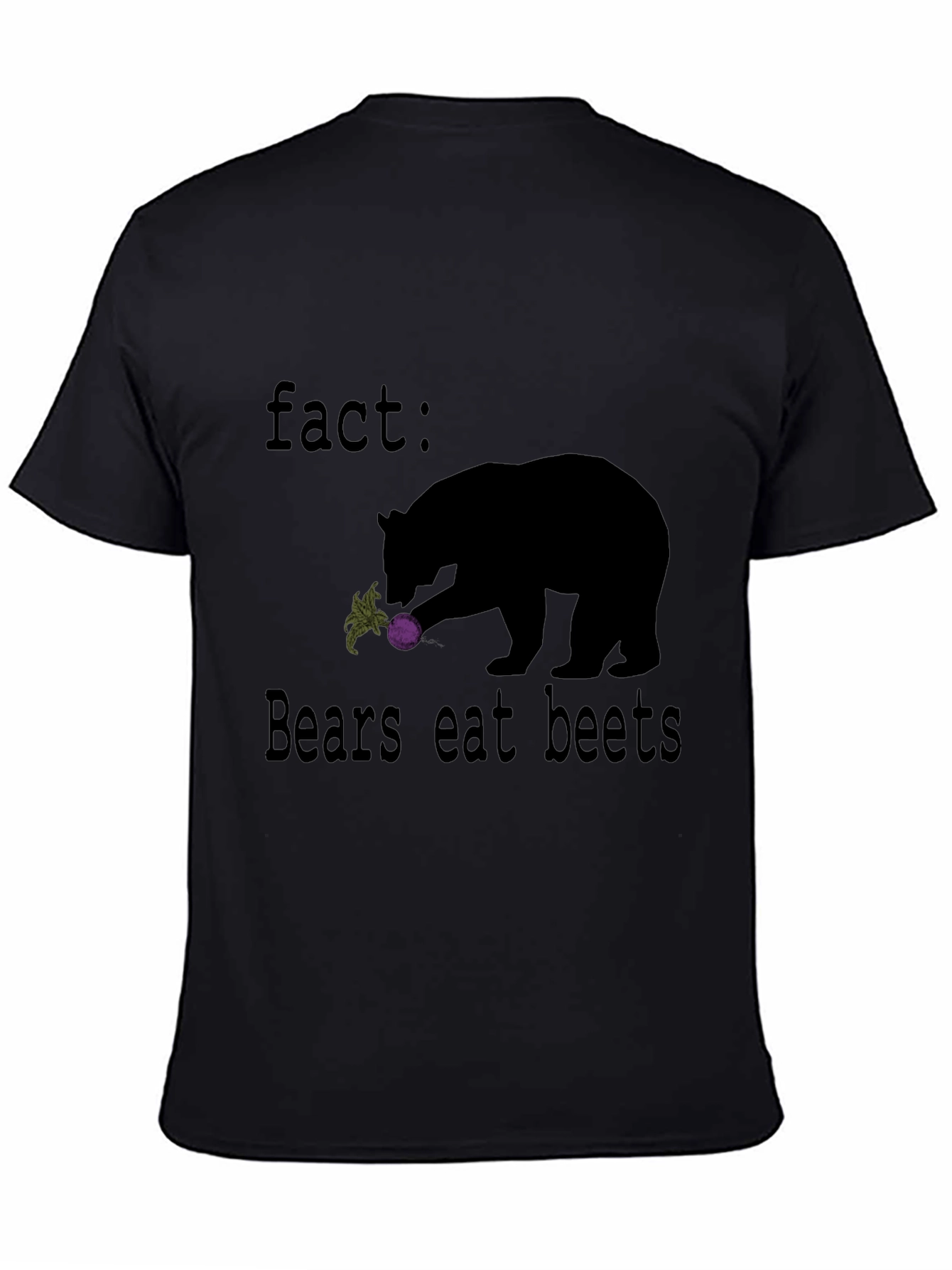 Fact: Bears Eat Beets Graphic T-Shirt