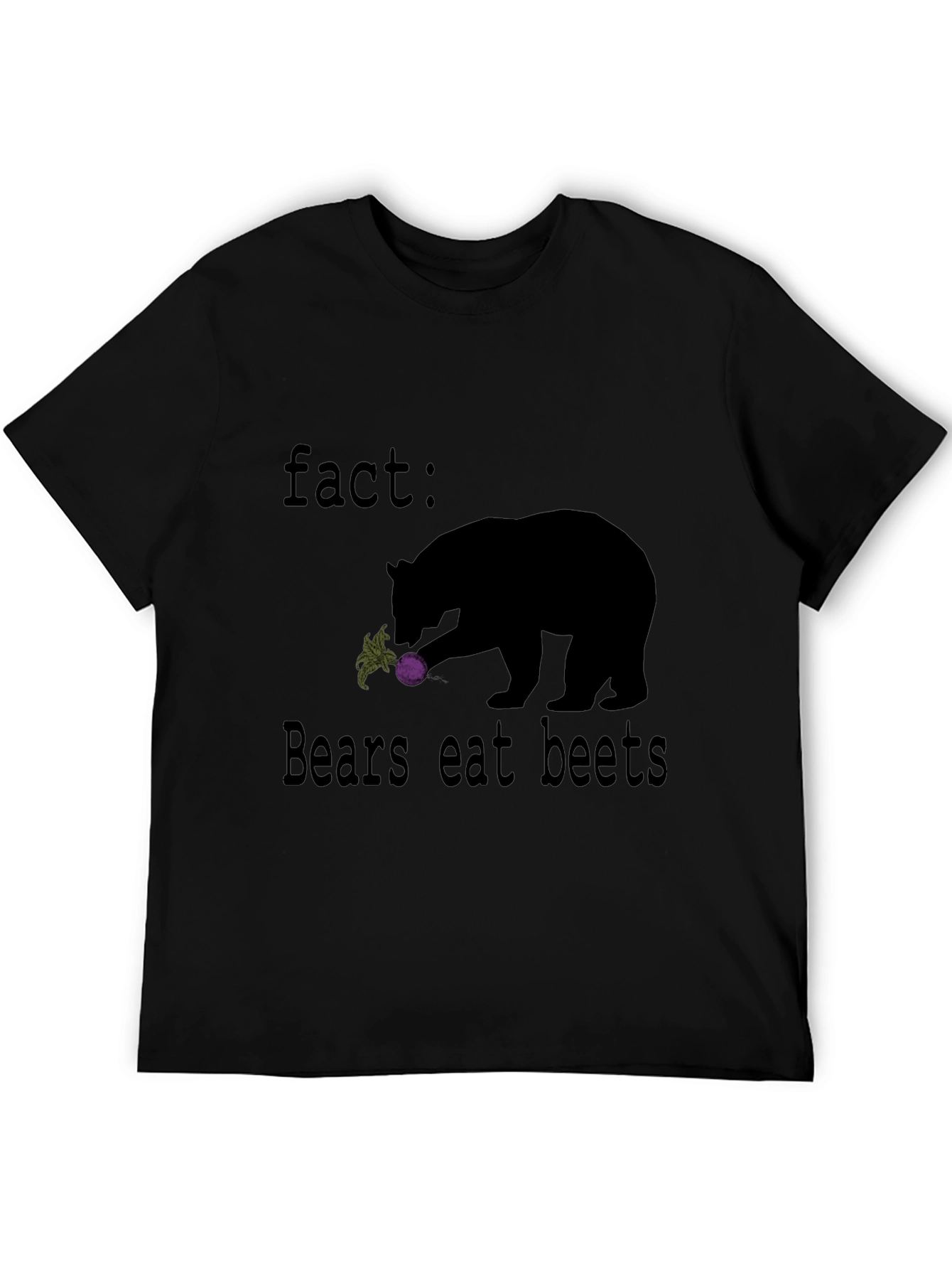 Fact: Bears Eat Beets Graphic T-Shirt