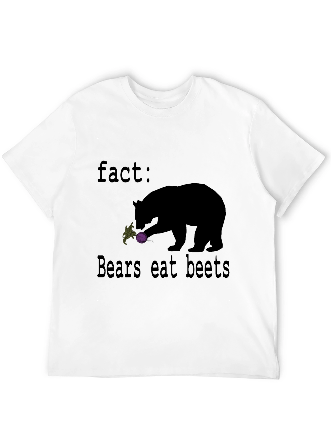 Fact: Bears Eat Beets Graphic T-Shirt