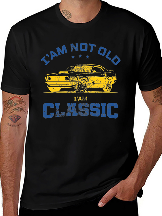 Im Not Old Im Classic T-Shirt - Vintage Car Tee