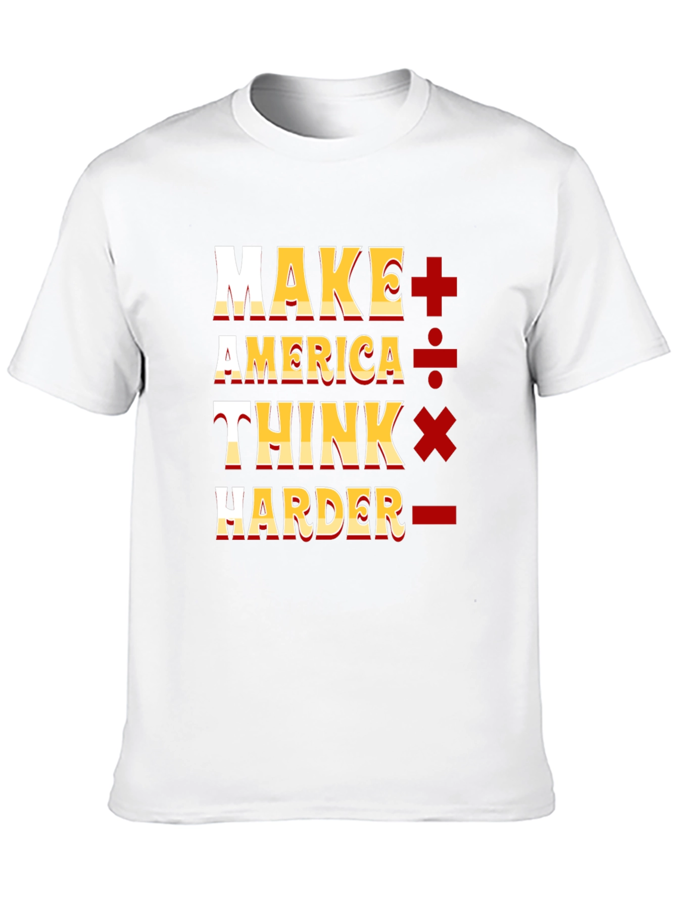 Make America Think Harder Graphic T-Shirt