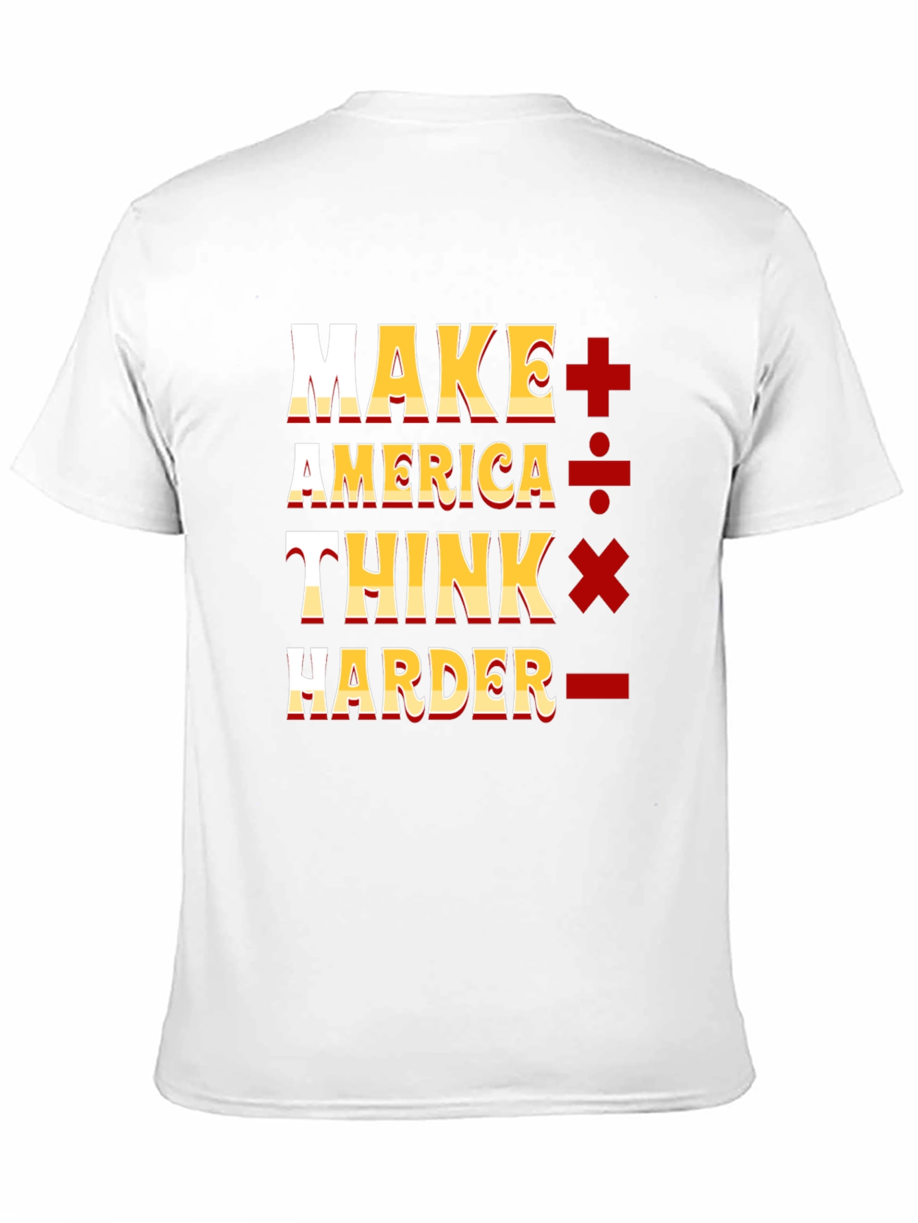 Make America Think Harder Graphic T-Shirt