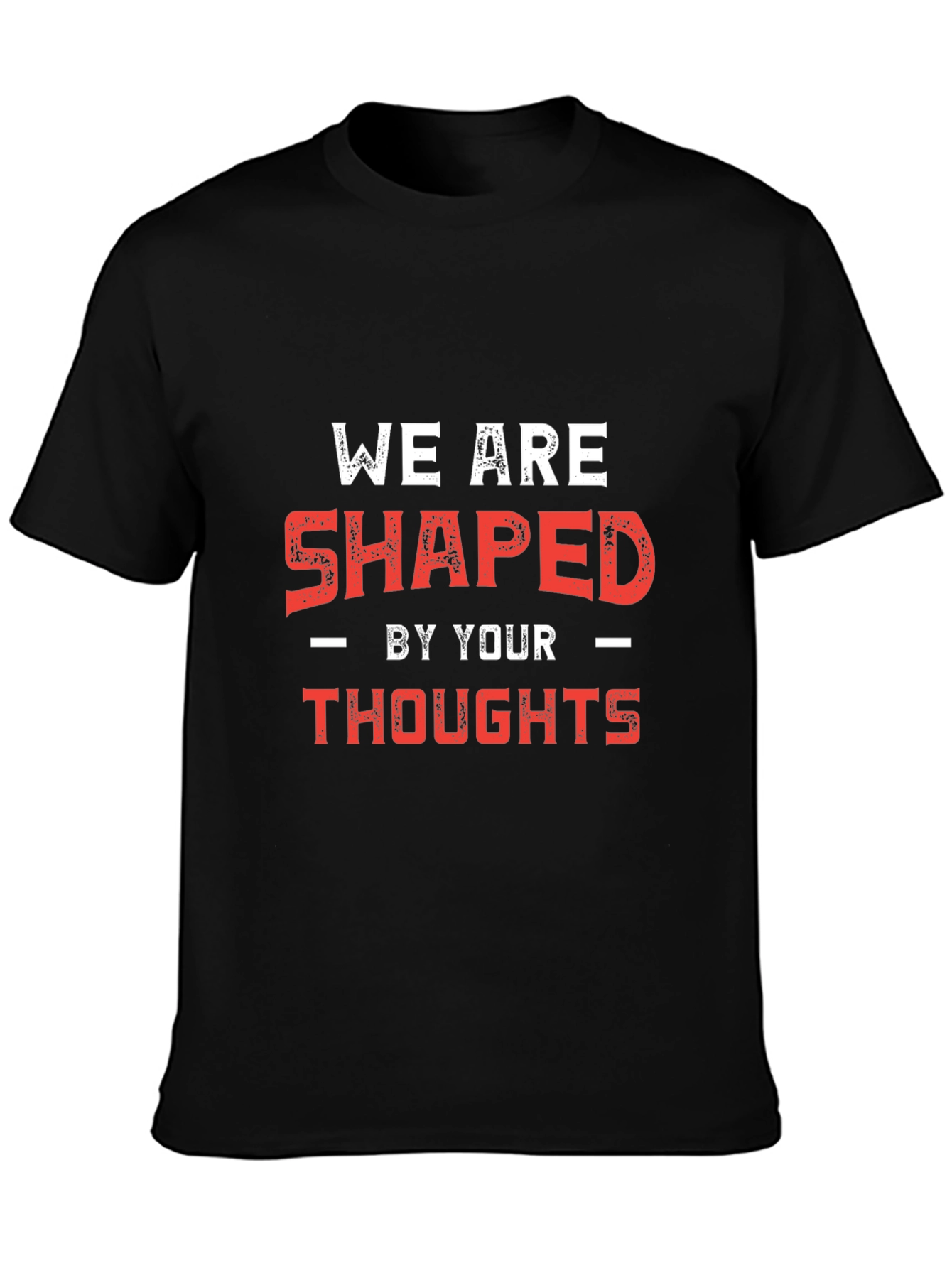 Shaped By Your Thoughts Graphic Tee