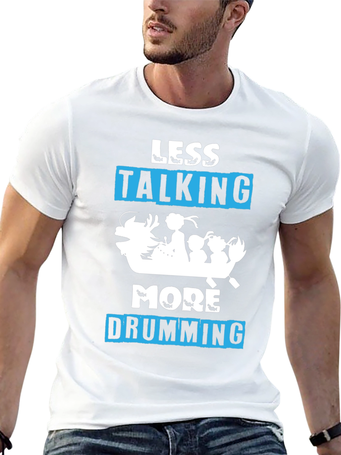 Less Talking More Drumming T-Shirt