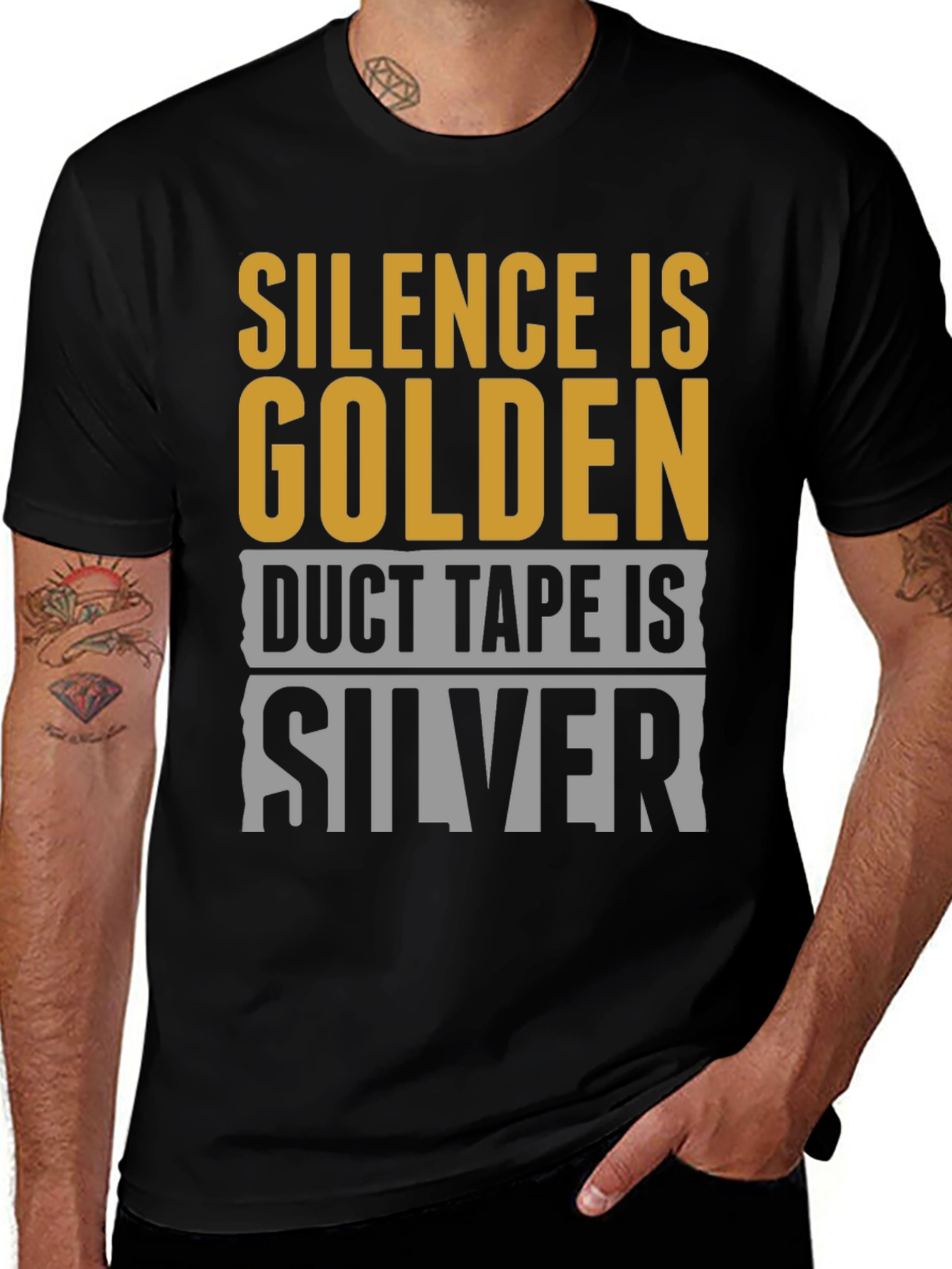 Silence is Golden Duct Tape is Silver T-Shirt