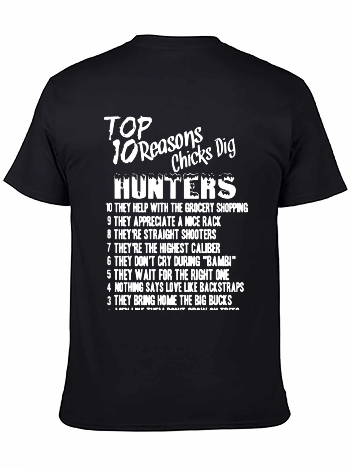 Top 10 Reasons Chicks Dig Hunters T-Shirt