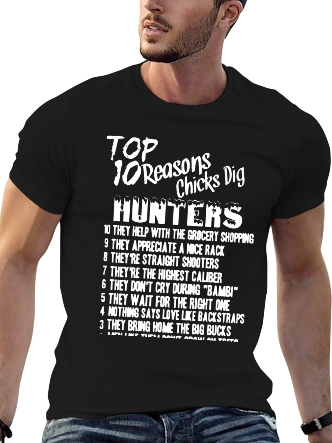 Top 10 Reasons Chicks Dig Hunters T-Shirt